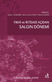 Fıkhî ve İktisadi Açıdan Salgın Dönemi - Dr. Mahmut Samar