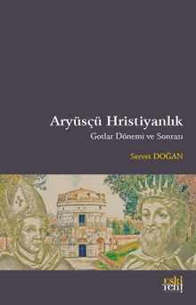 Aryüsçü Hristiyanlık Gotlar Dönemi ve Sonrası