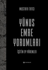 Yunus Emre Yorumları (Ciltli) & İşitin Ey Yarenler