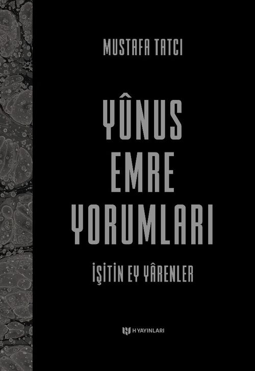 Yunus Emre Yorumları (Ciltli) & İşitin Ey Yarenler