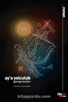 Ay'a Yolculuk - George Tucker