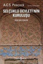 Selçuklu Devleti'nin Kuruluşu (Yeni Bir Yorum)
