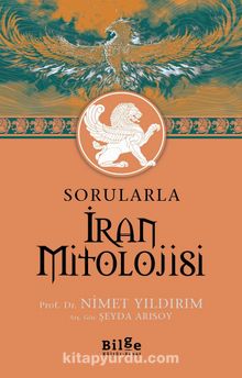 Sorularla  İran Mitolojisi - Prof. Dr. Nimet Yıldırım