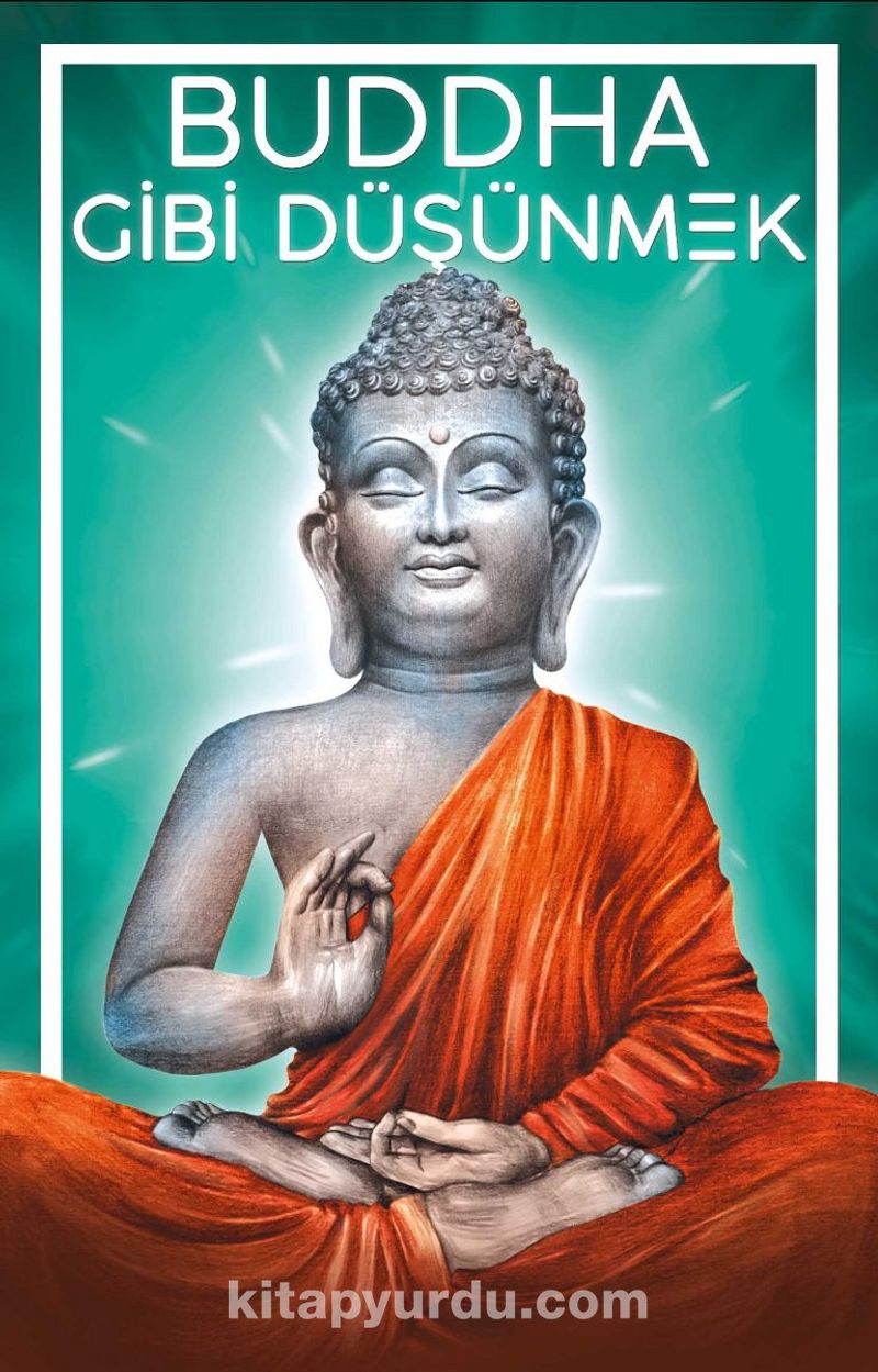 Buddha Gibi Düşünmek Ekitap İndir | PDF | ePub | Mobi