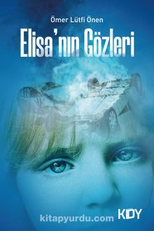 Elisa'nın Gözleri - Ömer Lütfi Önen