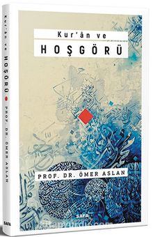 Kur'an ve Hoşgörü - Ömer Aslan