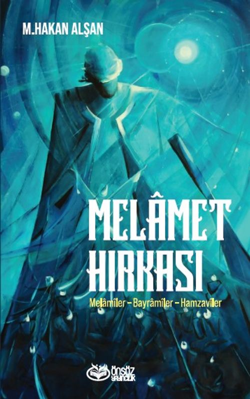 Melamet Hırkası & Melamiler-Bayramiler-Hamzaviler