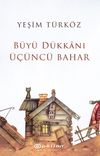 B&uuml;y&uuml; D&uuml;kkanı &Uuml;&ccedil;&uuml;nc&uuml; Bahar
