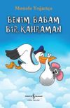 Benim Babam Bir Kahraman