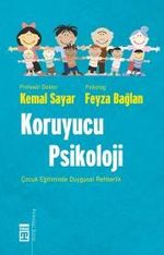 Koruyucu Psikoloji & Çocuk Eğitiminde Duygusal Rehberlik