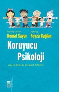 Koruyucu Psikoloji & Çocuk Eğitiminde Duygusal Rehberlik