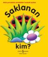 Saklanan Kim?