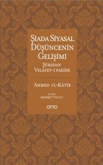 Şiada Siyasal Düşüncenin Gelişimi & Şuradan Velayet-i Fakihe
