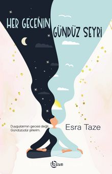 Her Gecenin Gündüz Seyri - Esra Taze