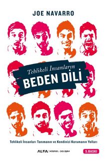 Tehlikeli İnsanların Beden Dili - Joe Navarro