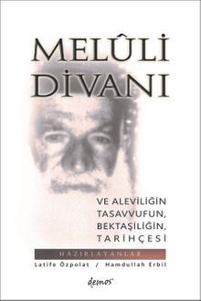 Meluli Divanı ve Aleviliğin, Tasavvufun, Bektaşiliğin Tarihçesi