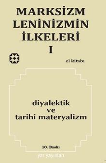 Marksizm Leninizmin İlkeleri 1 / Diyalektik ve Tarihi Materyalizm