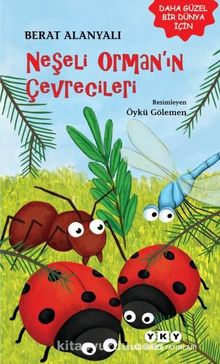 Neşeli Ormanın Çevrecileri - Berat Alanyalı