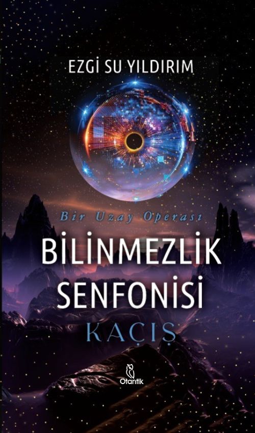 Kaçış & Bilinmezlik Senfonisi 