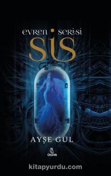 Sis / Evren Serisi - Ayşe Gül