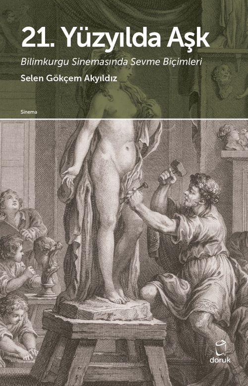 21. Yüzyılda Aşk & Bilimkurgu Sinemasında Sevme Biçimleri