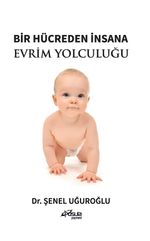 Bir Hücreden İnsana Evrim Yolculuğu