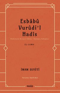 Esbabu Vurudil Hadis / Hadislerin Rivayet Ediliş Sebepleri