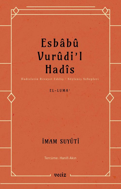 Esbabu Vurudil Hadis / Hadislerin Rivayet Ediliş Sebepleri