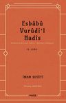 Esbabu Vurudil Hadis / Hadislerin Rivayet Ediliş Sebepleri