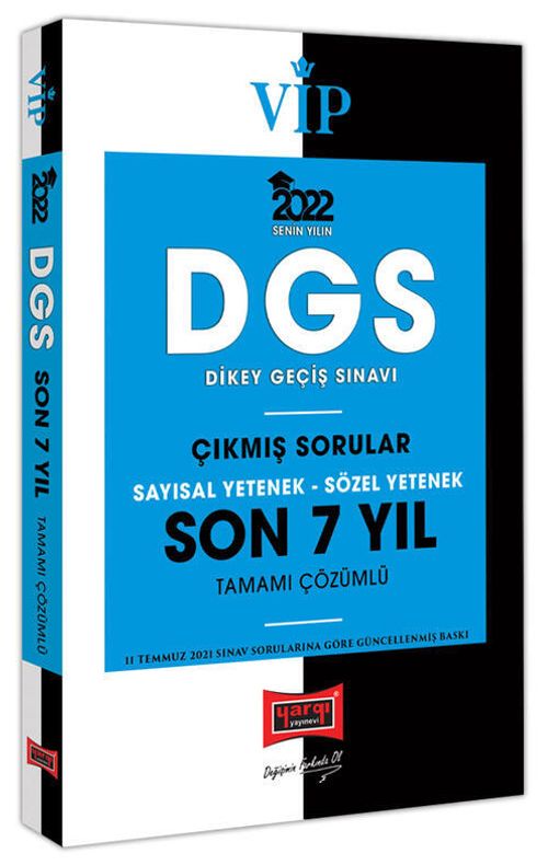 2022 VİP DGS Sayısal Yetenek Sözel Yetenek Son 7 Yıl Tamamı Çözümlü Çıkmış Sorular
