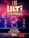 8. Sınıf LGS Din K&uuml;lt&uuml;r&uuml; ve Ahlak Bilgisi Ulti Soru Bankası