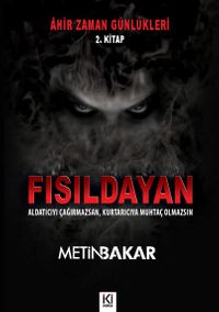 Âhir Zaman Günlükleri 2 / Fısıldayan