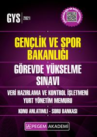 GYS 2021 Gençlik ve Spor Bakanlığı Görevde Yükselme Sınavı-Veri Hazırlama ve Kontrol İşletmeni - Yurt Yönetim Memuru Konu Anlatımlı Soru Bankası