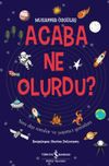Acaba Ne Olurdu ?