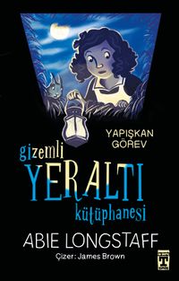 Gizemli Yeraltı Kütüphanesi - Yapışkan Görev