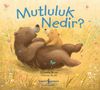 Mutluluk Nedir ?
