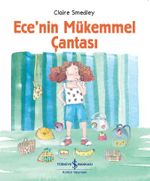 Ece'nin Mükemmel Çantası