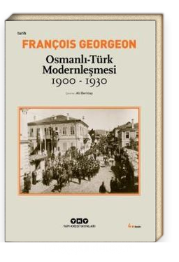 Osmanlı-Türk Modernleşmesi 1900-1930