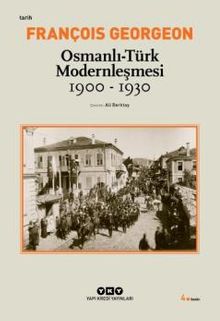 Osmanlı-Türk Modernleşmesi 1900-1930