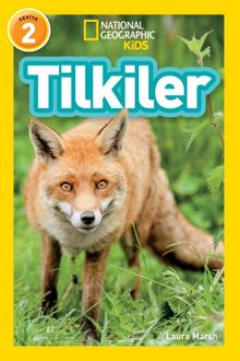 National Geographic Kids  / Tilkiler