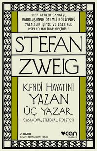 Kendi Hayatını Yazan Üç Yazar & Casanova, Stendhal, Tolstoy