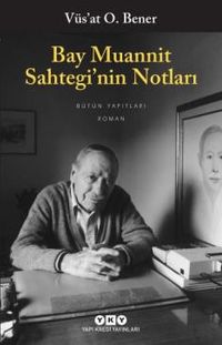 Bay Muannit Sahtegi'nin Notları