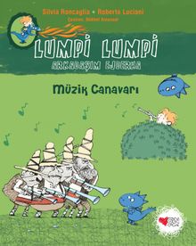 Lumpi Lumpi Arkadaşım Ejderha 7 / Müzik Canavarı 