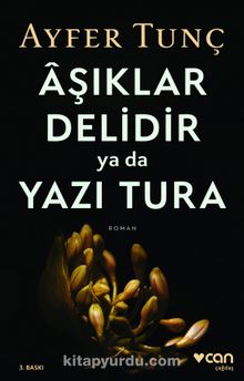 Aşıklar Delidir ya da Yazı Tura - Ayfer Tunç