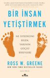 Bir İnsan Yetiştirmek & Ne İstediğini Bilen, Yarının G&uuml;&ccedil;l&uuml; Bireyleri