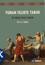 Yunan Felsefe Tarihi (5. Cilt) & Geç Dönem Platon ve Akademi