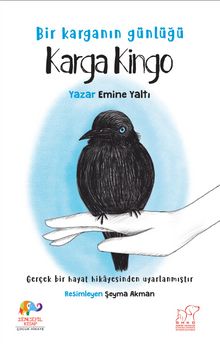 Karga Kingo & Bir Karganın Günlüğü - Emine Yaltı