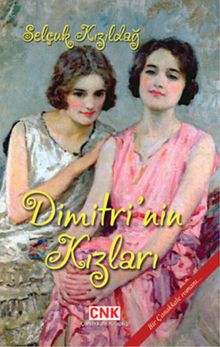 Dimitri'nin Kızları & Bir Çanakkale Romanı