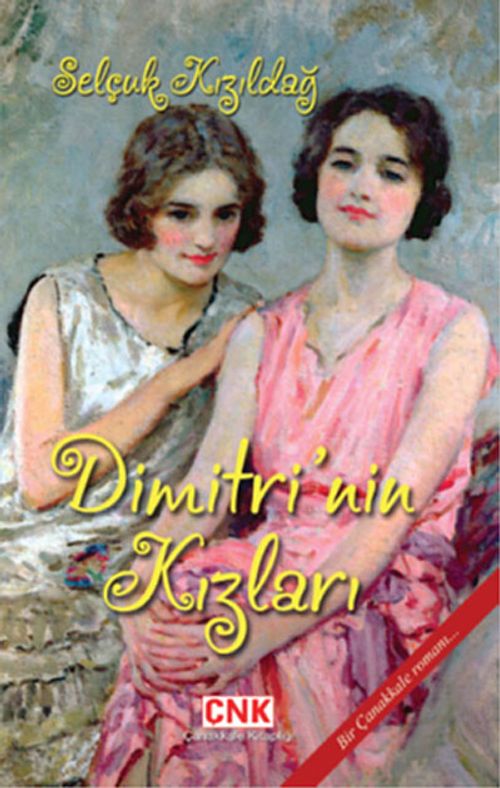 Dimitri'nin Kızları & Bir Çanakkale Romanı