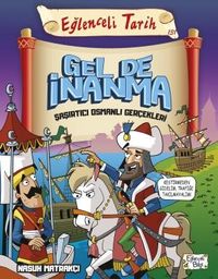 Gel de İnanma & Şaşırtıcı Osmanlı Gerçekleri